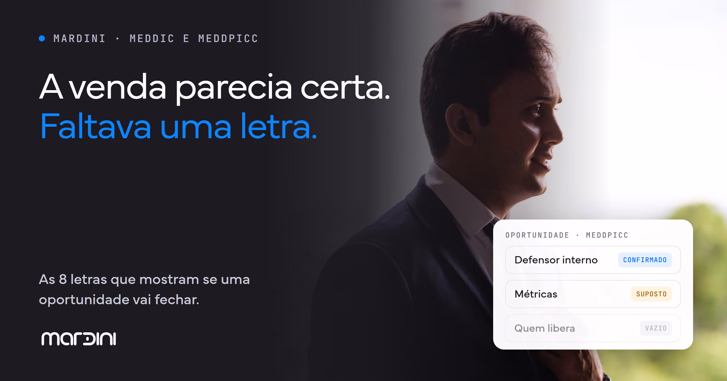 Executivo de terno ao lado do título A venda parecia certa, faltava uma letra, e de um card de oportunidade com o comprador econômico vazio